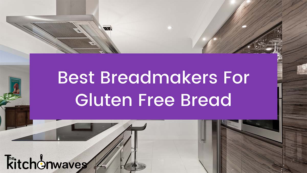 Read more about the article Top 5 Best Breadmakers For Gluten Free Bread 2023